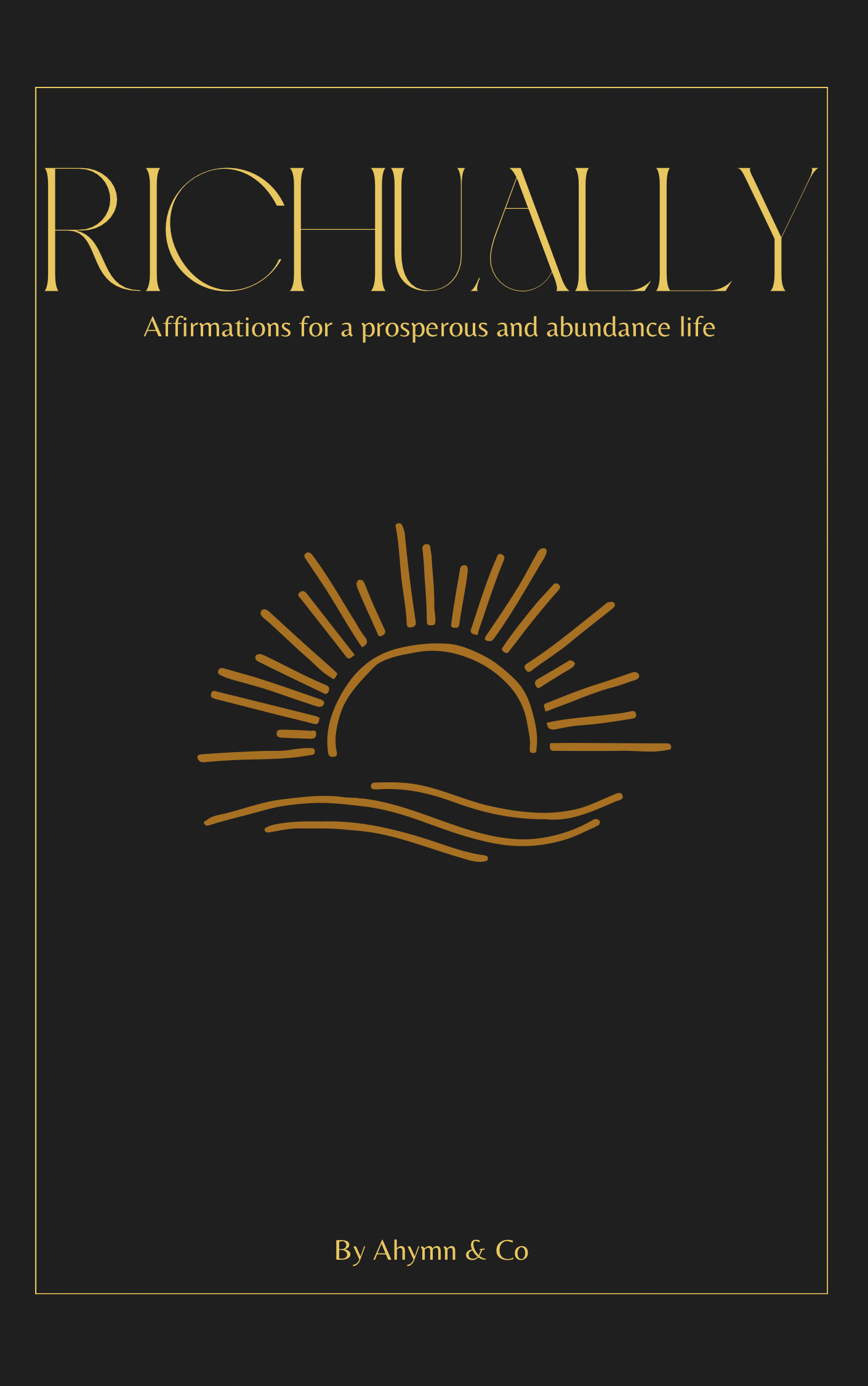 Richually: Rituals& Affirmations for Wealth, Health, Love, and Abundance (Presale)