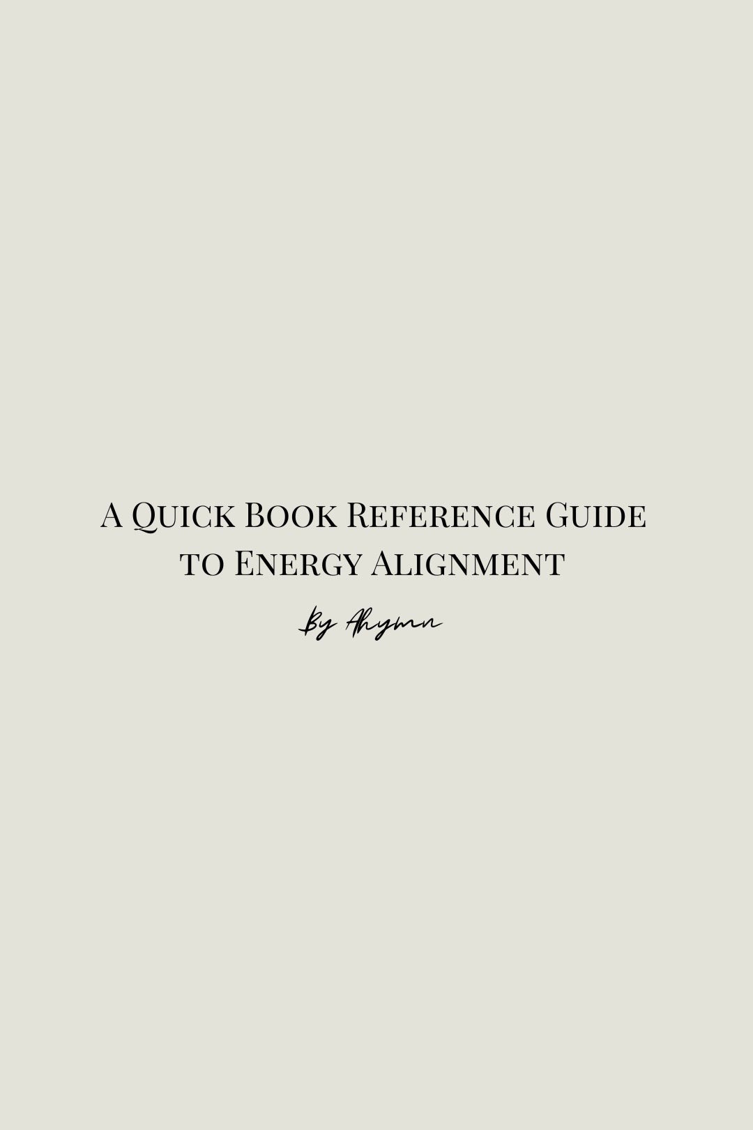 A Quick Book Reference Guide To Energy Alignment ebook